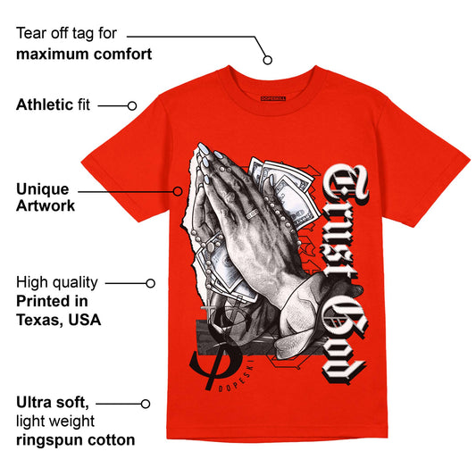 Toro Bravo 6s DopeSkill Varsity Red T-shirt Trust God Graphic