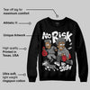 Black Cat 4s DopeSkill Sweatshirt No Risk No Story Graphic