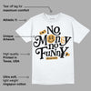 Gratitude 11s DopeSkill T-Shirt No Money No Funny Graphic