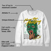 Lucky Green 5s DopeSkill Sweatshirt Never Stop Hustling Graphic