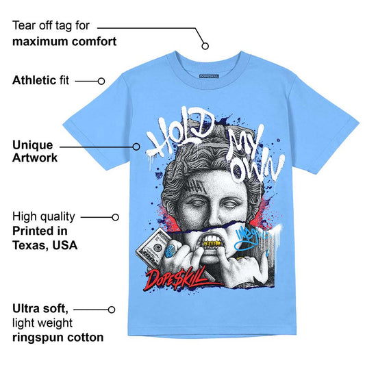 Dunk White Polar Blue DopeSkill University Blue T-shirt Hold My Own Graphic