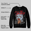 Black Metallic Reimagined 5s DopeSkill Sweatshirt Never Stop Hustling Graphic