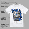 True Blue 1s DopeSkill T-Shirt Paid In Full Graphic