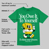 Green Collection DopeSkill Green T-shirt Owe It To Yourself Graphic