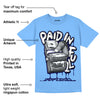 AJ 6 University Blue DopeSkill University Blue T-Shirt Paid In Full Graphic