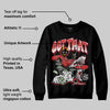 Reverse Infrared 6s DopeSkill Sweatshirt Got That Graphic