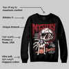 Rare Air Cinnabar 1s DopeSkill Sweatshirt Mystery Ghostly Grasp Graphic