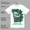 Lucky Green 6S Rings DopeSkill T-Shirt Paid In Full Graphic