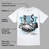 University Blue Toe 1s DopeSkill T-Shirt Trust No One Graphic