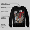 Black Metallic Reimagined 5s DopeSkill Sweatshirt Don't Kill My Vibe Graphic