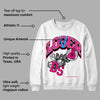 Fierce Pink 1s DopeSkill Sweatshirt Loser Lover Graphic