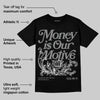 Black Cat 4s DopeSkill T-Shirt Money Is Our Motive Typo Graphic