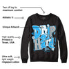 University Blue 2s DopeSkill Sweatshirt Drip Too Hard Graphic