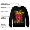 Red Thunder 4s DopeSkill Sweatshirt Never Stop Hustling Graphic