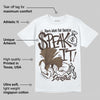 Mocha 1s DopeSkill T-Shirt Speak It Graphic