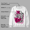 Fierce Pink 1s DopeSkill Sweatshirt No Days Off Graphic