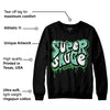 Green Glow 1s DopeSkill Sweatshirt Super Sauce Graphic