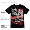 AJ Spizike Bred DopeSkill T-Shirt Real Ones Move In Silence Graphic