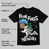 Steel 10s DopeSkill T-Shirt Fear Fuels The Hustle Graphic