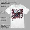 Burgundy 5s DopeSkill T-Shirt Super Sauce Graphic