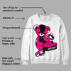 Fierce Pink 1s DopeSkill Sweatshirt Sneakerhead BEAR Graphic