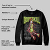 Bright Cactus 13s DopeSkill Sweatshirt The Mouth With No Droughts Graphic