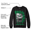 Lucky Green 1s Low DopeSkill Sweatshirt Paid In Full Graphic