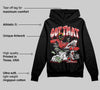 Reverse Infrared 6s DopeSkill Hoodie Sweatshirt Got That Graphic