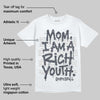 Cool Grey 11s DopeSkill T-Shirt Mom, I Am A Rich Youth Graphic