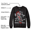 Black Cement 2s DopeSkill Sweatshirt True Love Will Kill You Graphic