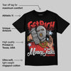 Reverse Infrared 6s DopeSkill T-Shirt Get Rich Graphic