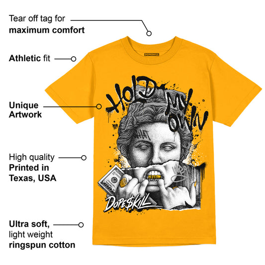 Taxi Yellow Toe 1s DopeSkill Taxi T-shirt Hold My Own Graphic