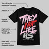 Awake NY x Arctic Pink 5s DopeSkill T-Shirt They Not Like Us Graphic