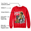 Red Thunder 4s DopeSkill Red Sweatshirt Drip'n Never Tripp'n Graphic