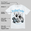 Legend Blue 11s DopeSkill T-Shirt Feeling Lucky Graphic