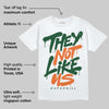 Fruits Of Our Labor 3s x Solefly DopeSkill T-Shirt They Not Like Us Graphic