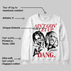 Bred 11s DopeSkill Sweatshirt Ain't Gon' Let Up Graphic