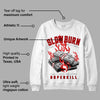 Red Cement 4S DopeSkill Sweatshirt Slow Burn Graphic