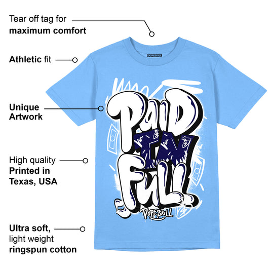 AJ 6 University Blue DopeSkill University Blue T-Shirt New Paid In Full Graphic