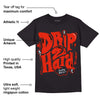 Toro Bravo 6s DopeSkill T-Shirt Drip Too Hard Graphic