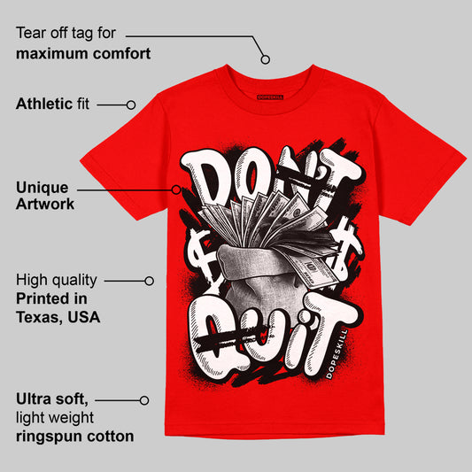 Chile Red 9s DopeSkill Chile Red T-shirt Don't Quit Graphic