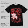 Reverse Infrared 6s DopeSkill T-Shirt Speak It Graphic