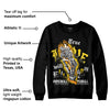 Yellow Ochre 6s DopeSkill Sweatshirt True Love Will Kill You Graphic