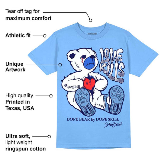 Dunk White Polar Blue DopeSkill University Blue T-shirt Love Kills Graphic