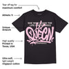 Dunk Low Pink Foam DopeSkill T-Shirt Queen Graphic