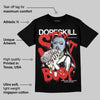 Reverse Infrared 6s DopeSkill T-Shirt Stay It Busy Graphic