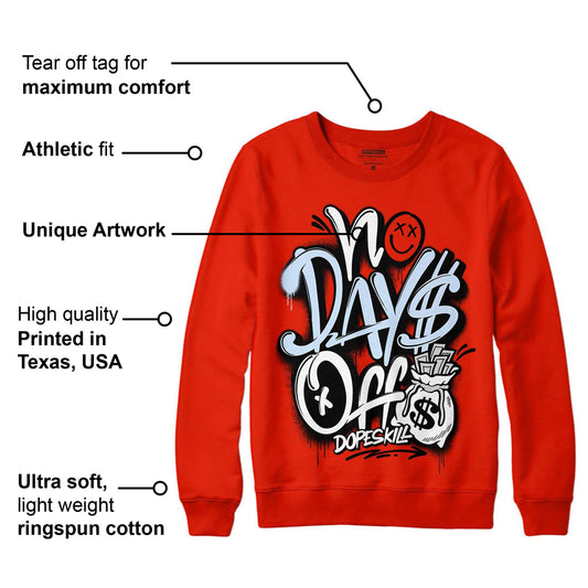 Toro Bravo 6s DopeSkill Varsity Red Sweatshirt No Days Off Graphic