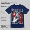 Midnight Navy 1s DopeSkill Navy T-shirt Gotta Lotta Means Graphic