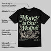 Seafoam 4s 2025 DopeSkill T-Shirt Money Is Our Motive Typo Graphic