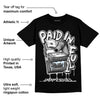 Black Metallic Chrome 6s DopeSkill T-Shirt Paid In Full Graphic